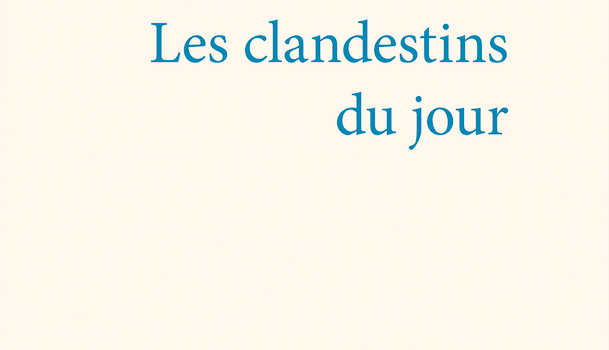 Couverture du livre Les clandestins du jour par Pierre Le Coz