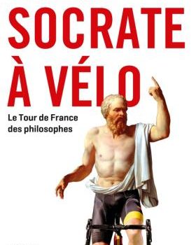 Couverture du livre Socrate à vélo Guillaume Martin