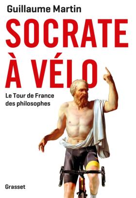 Couverture du livre Socrate à vélo Guillaume Martin