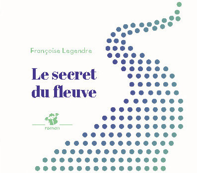 Le Secret Du Fleuve