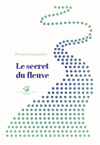 Le Secret Du Fleuve