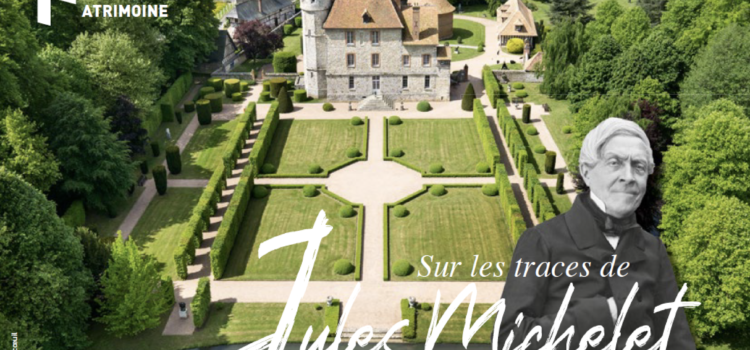 [Patrimoine] Sur les traces de Jules Michelet