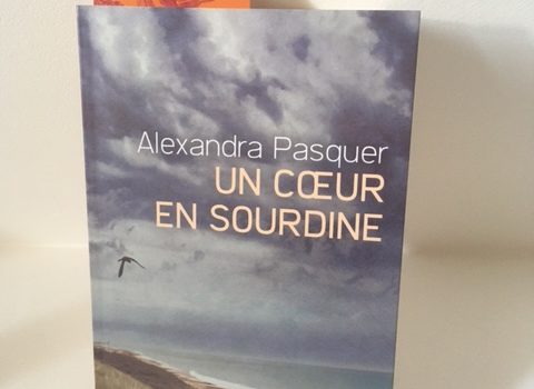 [Chronique] Un cœur en sourdine d’Alexandra Pasquer