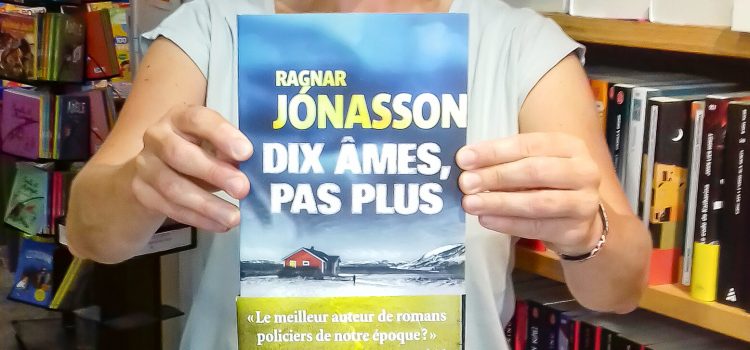 [Coup de cœur de libraire] Dix âmes, pas plus de Ragnar Jónasson